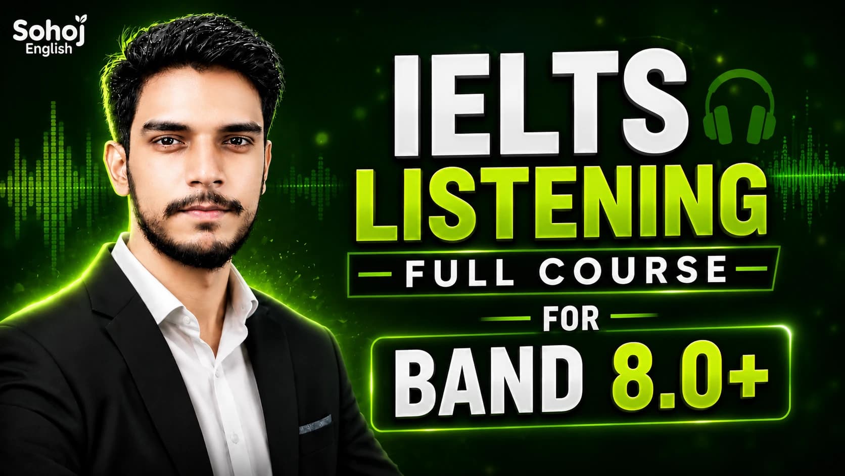 IELTS Listening Full Course for Band 8.0+